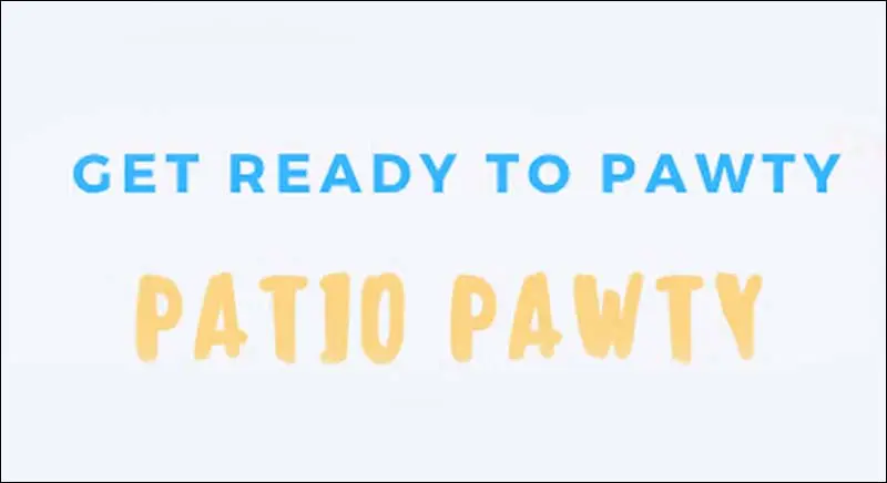graphic with text "GET READY TO PAWTY PATIO PAWTY