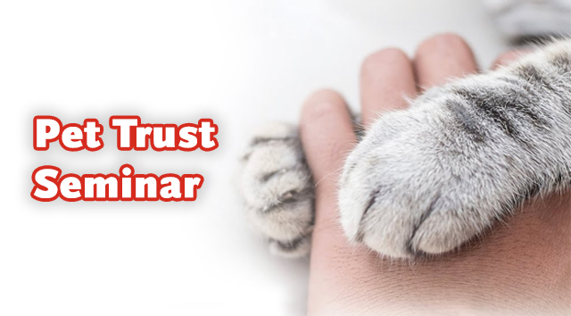 Pet Trust Seminar Recording